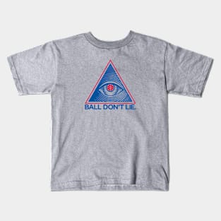 Ball Don't Lie Kids T-Shirt